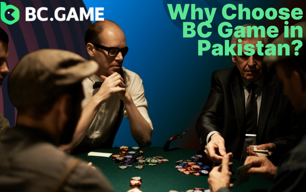 Why Choose BC Game in Pakistan?